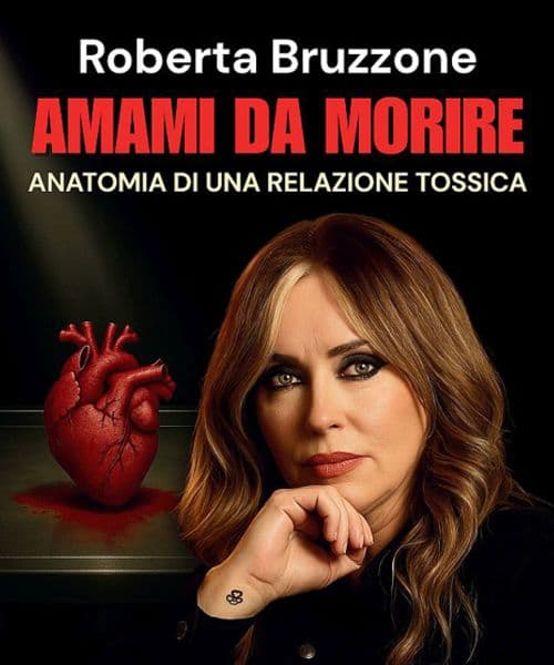 Roberta Bruzzone - Amami da morire - immagine 1
